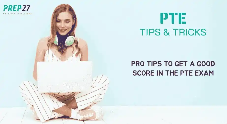 Pro tips to get a
                                        good score in the PTE exam